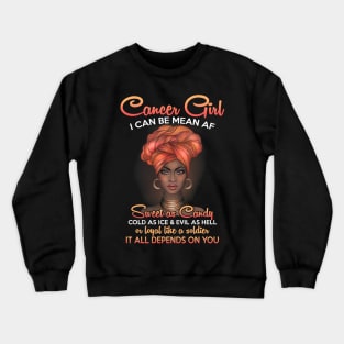 Cancer Birthday Queens Are Born in June 21 - July 22 Crewneck Sweatshirt